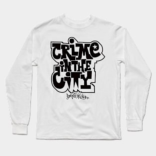 Urban Chronicles: Graffiti Tales from '80s Brooklyn Long Sleeve T-Shirt